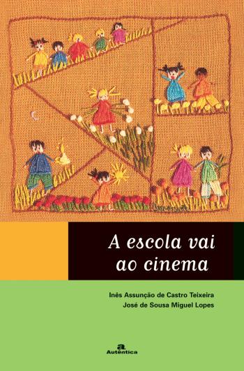 ESCOLA VAI AO CINEMA, A