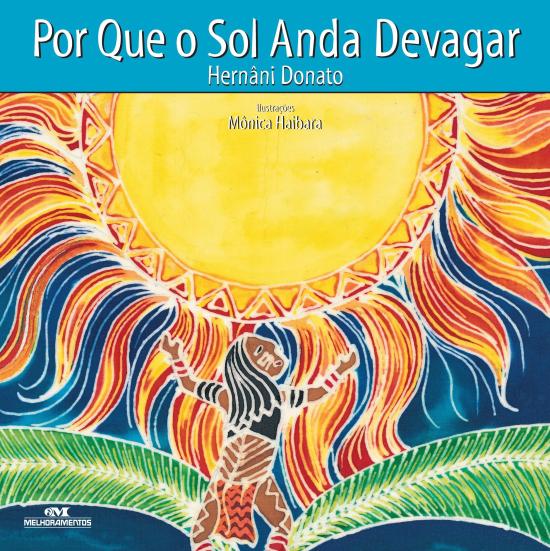 POR QUE O SOL ANDA DEVAGAR? (NOVA ORTOGRAFIA)