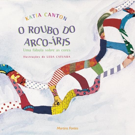 ROUBO DO ARCO-IRIS, O
