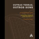 OUTRAS TERRAS, OUTROS SONS (NOVA ORTOGRAFIA)