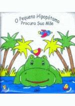 NA HORA DO BANHO - O PEQUENO HIPOPOTOMO PROCURA SU