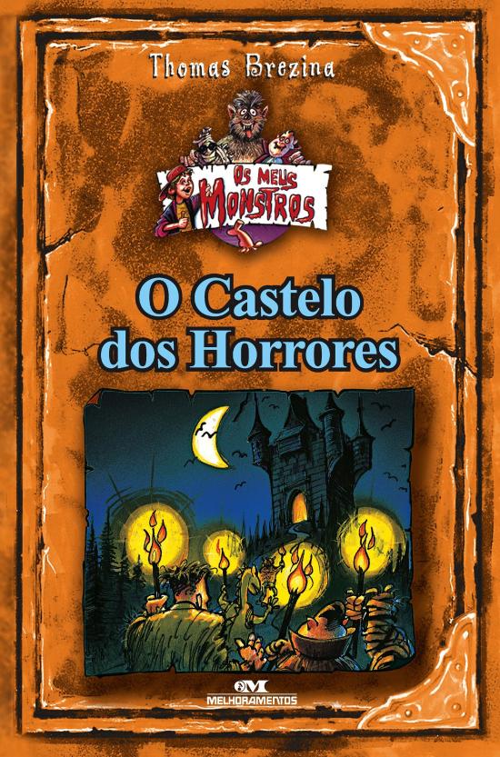 CASTELO DOS HORRORES, O - MEUS MONTROS