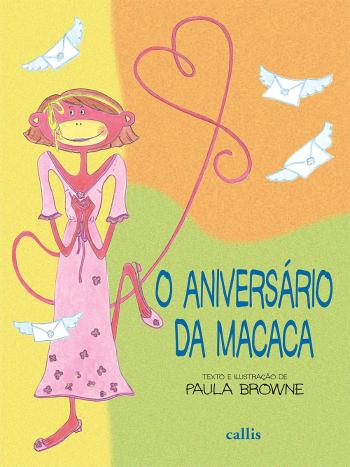 ANIVERSARIO DA MACACA, O (NOVA ORTOGRAFIA)