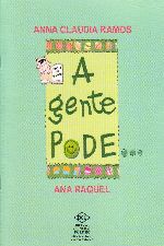 GENTE PODE..., A - A GENTE NAO PODE... - COM 3 OU