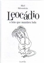 LEOCADIO - O LEAO QUE MANDAVA BALA