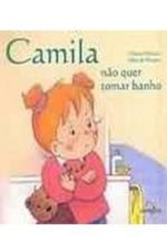 CAMILA NAO QUER TOMAR BANHO