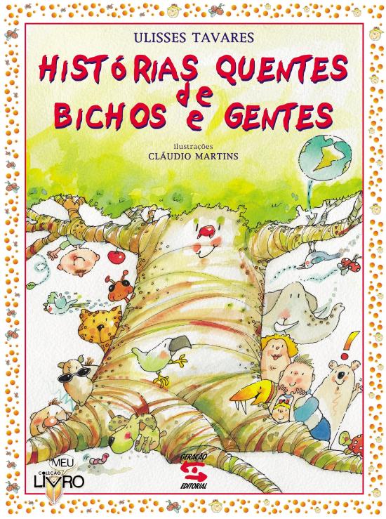 HISTORIAS QUENTES DE BICHOS E GENTES