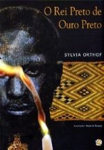 REI PRETO DE OURO PRETO, O