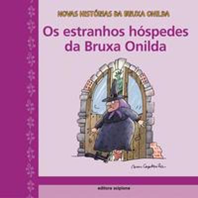 ESTRANHOS HOSPEDES DA BRUXA ONILDA, OS
