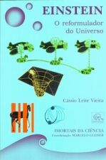 EINSTEIN - O REFORMULADOR DO UNIVERSO