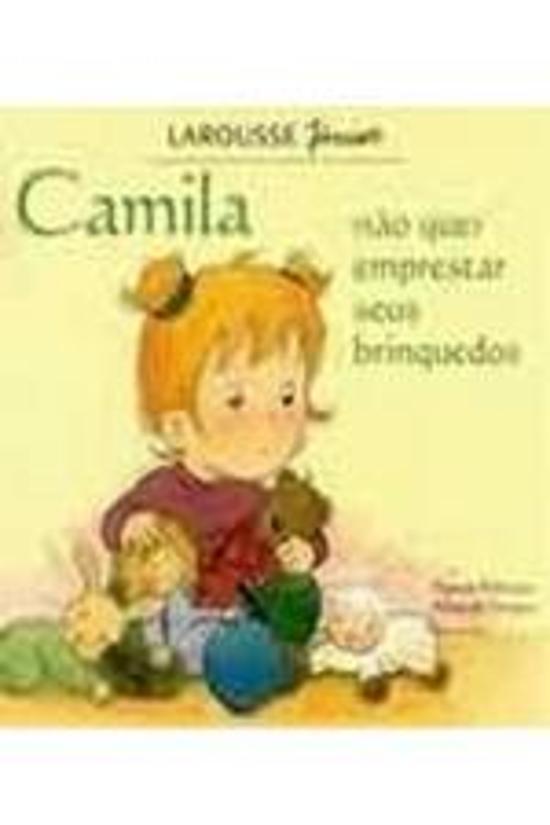 CAMILA NAO QUER EMPRESTAR SEUS BRINQUEDOS
