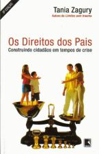 DIREITOS DOS PAIS, OS - CONSTRUINDO CIDADAOS EM TE