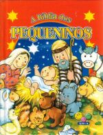 BIBLIA DOS PEQUENINOS, A