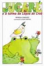JUCARE E A TURMA DA LAGOA DO CROA