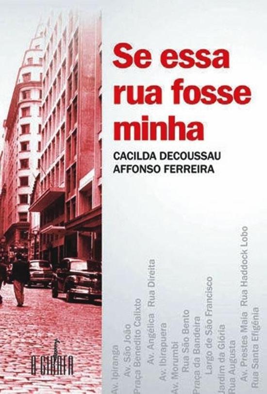 SE ESSA RUA FOSSE MINHA - DESCOBRINDO A HISTORIA D