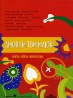 AMOR EM TOM MAIOR - CONTOS LATINO-AMERICANOS