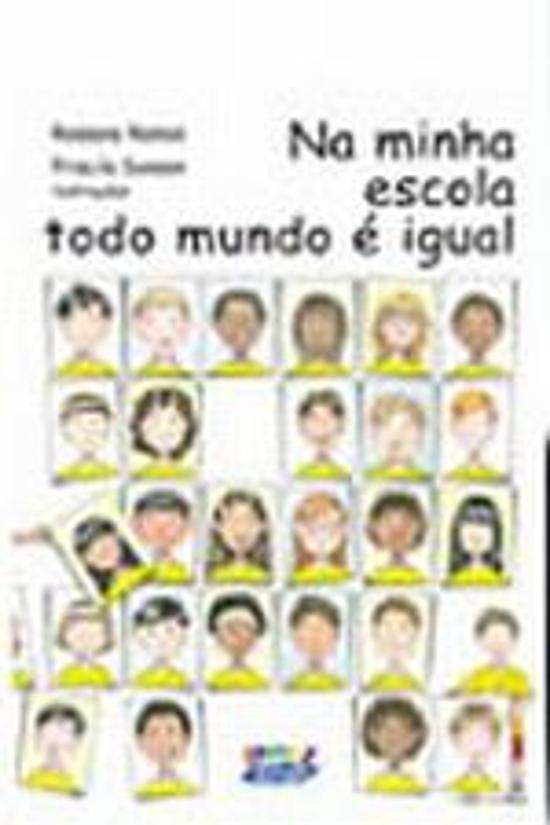 NA MINHA ESCOLA TODO MUNDO E IGUAL