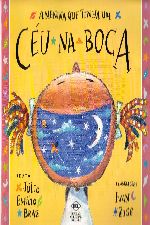 MENINA QUE TINHA UM CEU NA BOCA