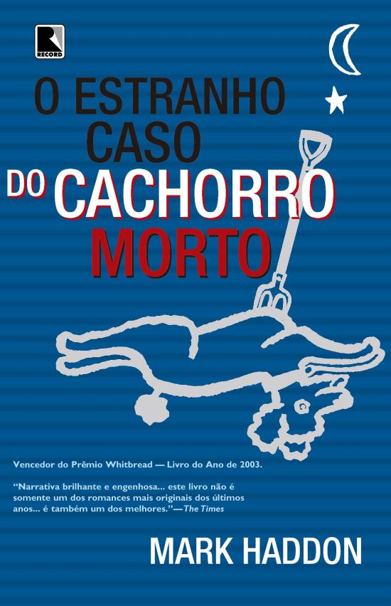 ESTRANHO CASO DO CACHORRO MORTO, O