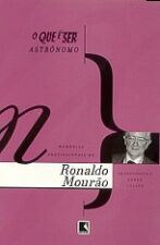 QUE E SER ASTRONOMO - MEMORIAS PROFISSIONAIS DE RO