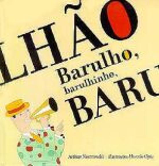 BARULHO, BARULHINHO, BARULHAO
