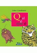 QUAL E QUE E?