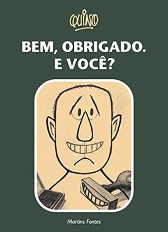 BEM, OBRIGADO. E VOCE?