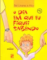 DIA EM QUE EU FIQUEI SABENDO, O