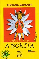 AMOR DE MARIA, A BONITA, O