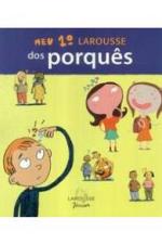 MEU 1. LAROUSSE DOS PORQUES