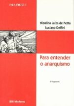 PARA ENTENDER O ANARQUISMO
