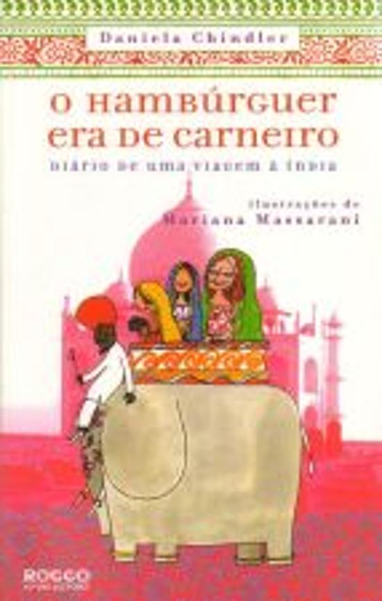 HAMBURGUER ERA DE CARNEIRO, O - DIARIO DE UMA VIAG
