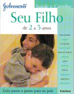SEU FILHO - DE 2 A 3 ANOS - GUIA PASSO A PASSO PAR