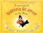 INACREDITAVEL HISTORIA DE AMOR DO CAO CHICAO, A -