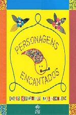 PERSONAGENS ENCANTADOS - V. 01