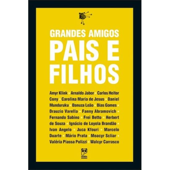 GRANDES AMIGOS - PAIS E FILHOS