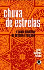 CHUVA DE ESTRELAS - O SONHO INICIATICO NO SUFISMO