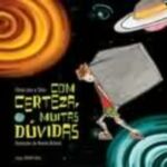 COM CERTEZA, MUITAS DUVIDAS