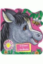 ANIMAIS AMIGOS - O PONEI E A ABELHINHA