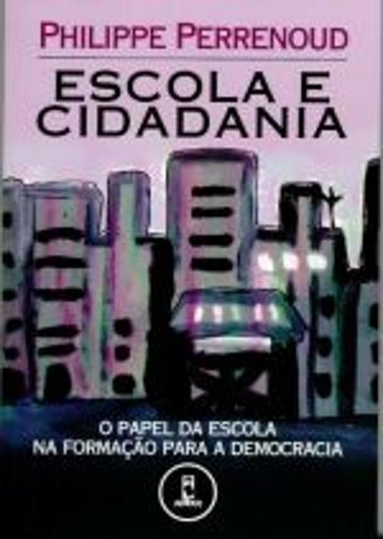 ESCOLA E CIDADANIA - O PAPEL DA ESCOLA NA FORMACAO