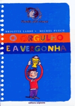 ORGULHO E A VERGONHA, O