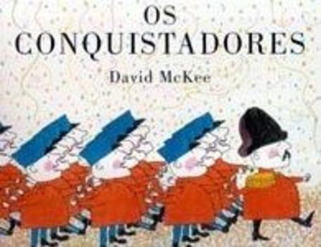 CONQUISTADORES, OS