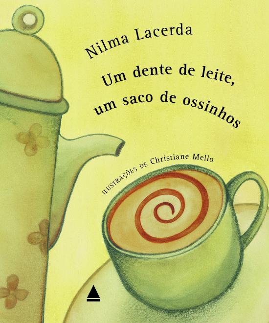 UM DENTE DE LEITE, UM SACO DE OSSINHOS