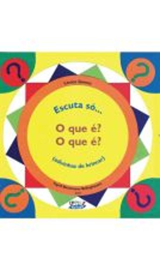 ESCUTA SO... O QUE E? O QUE E? - ADIVINHAS DE BRIN