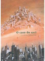 CASO DO SACI, O