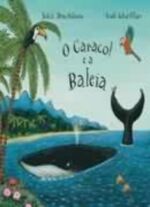 CARACOL E A BALEIA, O