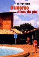 INFERNO ATRAS DA PIA, O