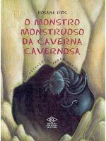 MONSTRO MONSTRUOSO NA CAVERNA CAVERNOSA, O