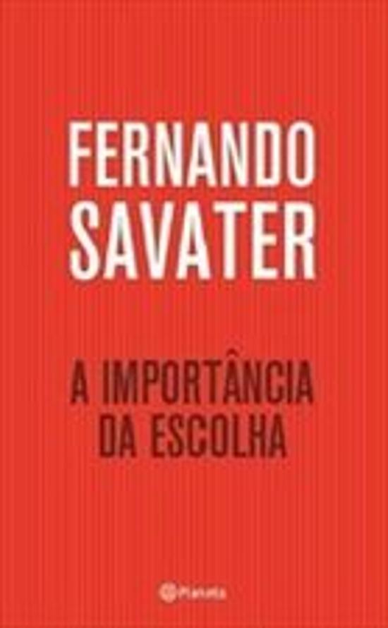 IMPORTANCIA DA ESCOLHA, A