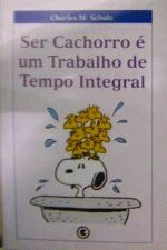 SER CACHORRO E UM TRABALHO DE TEMPO INTEGRAL